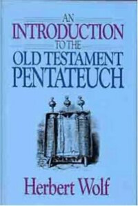 An Introduction to the Old Testament Pentateuch