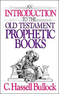 An Introduction To The Old Testament Prophetic Books