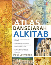 Atlas Dan Sejarah Alkitab (Ref) P. Lawrence (The Lion Atlas of Bible History)