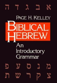 Biblical Hebrew-Page H. Kelley: An Introduction Grammar