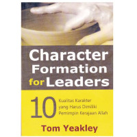 Image of Character Formation for Leaders (terj) Tom Yeakley