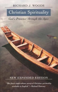 Christian Spirituality-Richard Woods:  God's Presence through the Ages