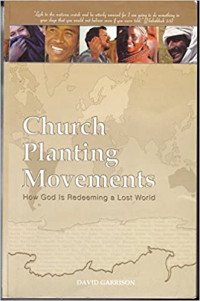 Church Planting Movements by D.Garrison: How God is Redeeming a Lost World