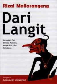 Dari Langit-R. Mallarangeng: Kumpulan Esai tentang Manusia, Masyarakat, dan Kekuasaan