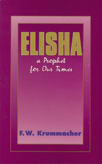 Elisha a Prophet for Our Times