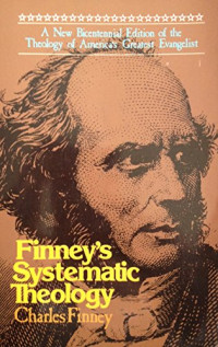 Finney's Systematic Theology