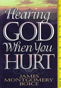 Hearing God When You Hurt