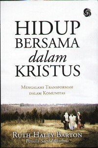 Hidup Bersama dalam Kristus-R. H. Barton (Life Together in Christ)