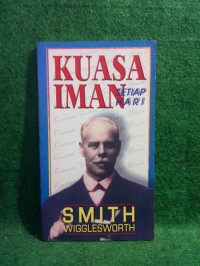 Kuasa Iman Setiap Hari  by Smith Wigglesworth
