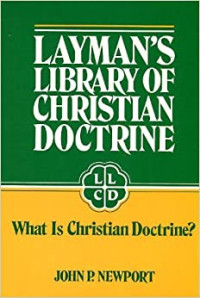 Layman's Library of Christian Doctrine: The Holy Spirit