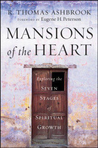 Mansions of the Heart - T. Ashbrook: Exploring the seven stages of spiritual growth