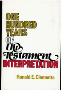 One Hundred Years Of Old Testaments Interpretation