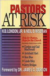 Pastors At Risk by H.B. Londor, Jr.