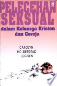 Pelecehan Seksual dalam Keluarga Kristen dan Gereja-Heggen
