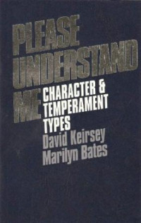 Please Understand Me: Character & Temperament Types