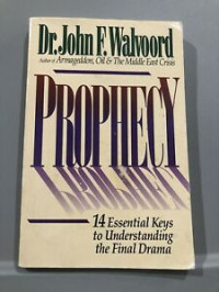 Prophecy: 14 Essential Keys to Understanding the Final Drama