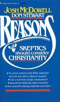 Reasons  by  Josh McDowell: Skeptics should consider Christianity  New ed.