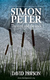 Simon Peter: The reed and the rock (Pawson)