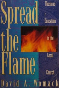 Spread the Flame-David A. Womack: Missions Education in the Local Church