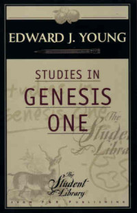 Studies In Genesis One