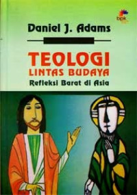 Teologi Lintas Budaya-D.J. Adams: Refleksi Barat di Asia