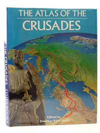 The Atlas of the Crusade (Ref)-J.R. Smith