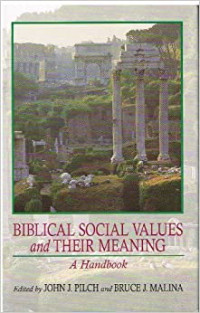 The Biblical Social Values (Ref) and Their Meaning: A Handbook