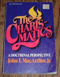 The Charismatics: A Doctrinal Perspective