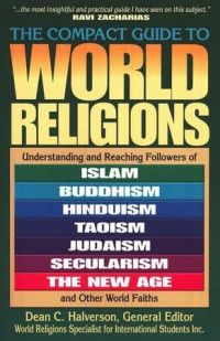 The Compact Guide to World Religions-D.C. Halverson