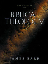 The Concept of Biblical Thedology: An Old Testament Perspective