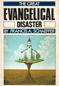 The Great Evangelical Disaster