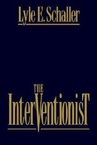 The InterVentionist  by Lyle E. Schaller