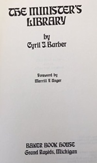 The Minister's Library (Ref) by Cyril J. Barber