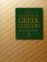 The New Analytical Greek (Ref) Lexicon-WJ. Perschbacher