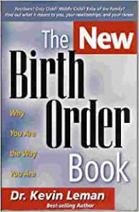Mengapa Anda Sebagaimana Anda Adanya Anda?-K.Leman  (The New Birth Order Book)