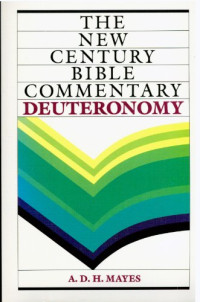 The NCBC:  Deuteronomy (Ref-A.D.H. Mayes)