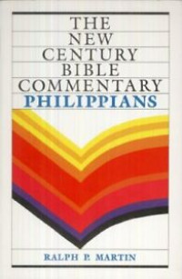 The NCBC:  Philippians (Ref-R.P. Martin)