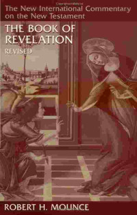 NICNT (Ref-R.H. Mounce): The Book of Revelation