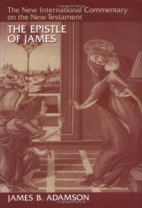 NICNT (Ref-JB. Adamson): The Epistle of James