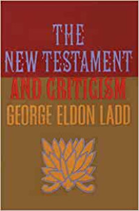 The New Testament and Criticism