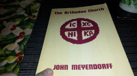 The Orthodox Church-J. Meyendorff: Its Past and Its Role in the World Today