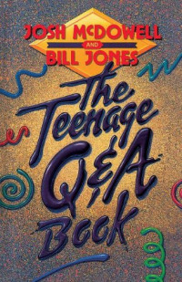 The Teenage Q & A Book-J.McDowell