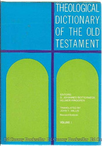 TDOT Vol. I (Ref)-G.J. Botterweck: Theological Dictionary of the Old Testament
