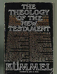 Theology of the New Testament: : According to Its Major Witnesses Jesus - Paul - John