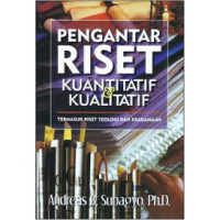 Pengantar Riset Kuantitatif &  Kualitatif: Termasuk Riset Teologi dan Keagamaan  (A. B. Subagyo)