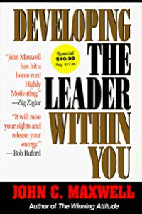 Developing the Leader Within You-J.C. Maxwell