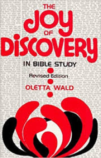 The Joy of Discovery (O. Wald) In Bible Study: Rev. Ed