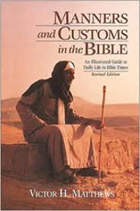 Manners and Customs in the Bible