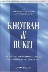 Khotbah Di Bukit: Injil Memanusiakan Manusia Di Bumi Guna Menyatakan Kasih Surgawi