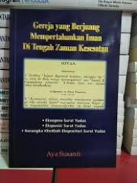 Gereja yang Berjuang Mempertahankan Iman di Tengah zaman Kesesatan - Surat Yudas